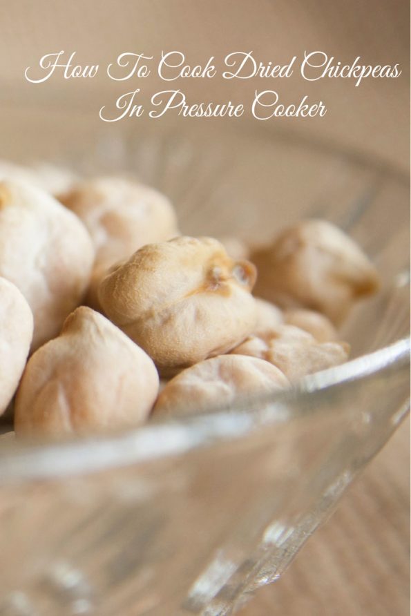 How To Cook Dried Chickpeas In a Pressure Cooker
