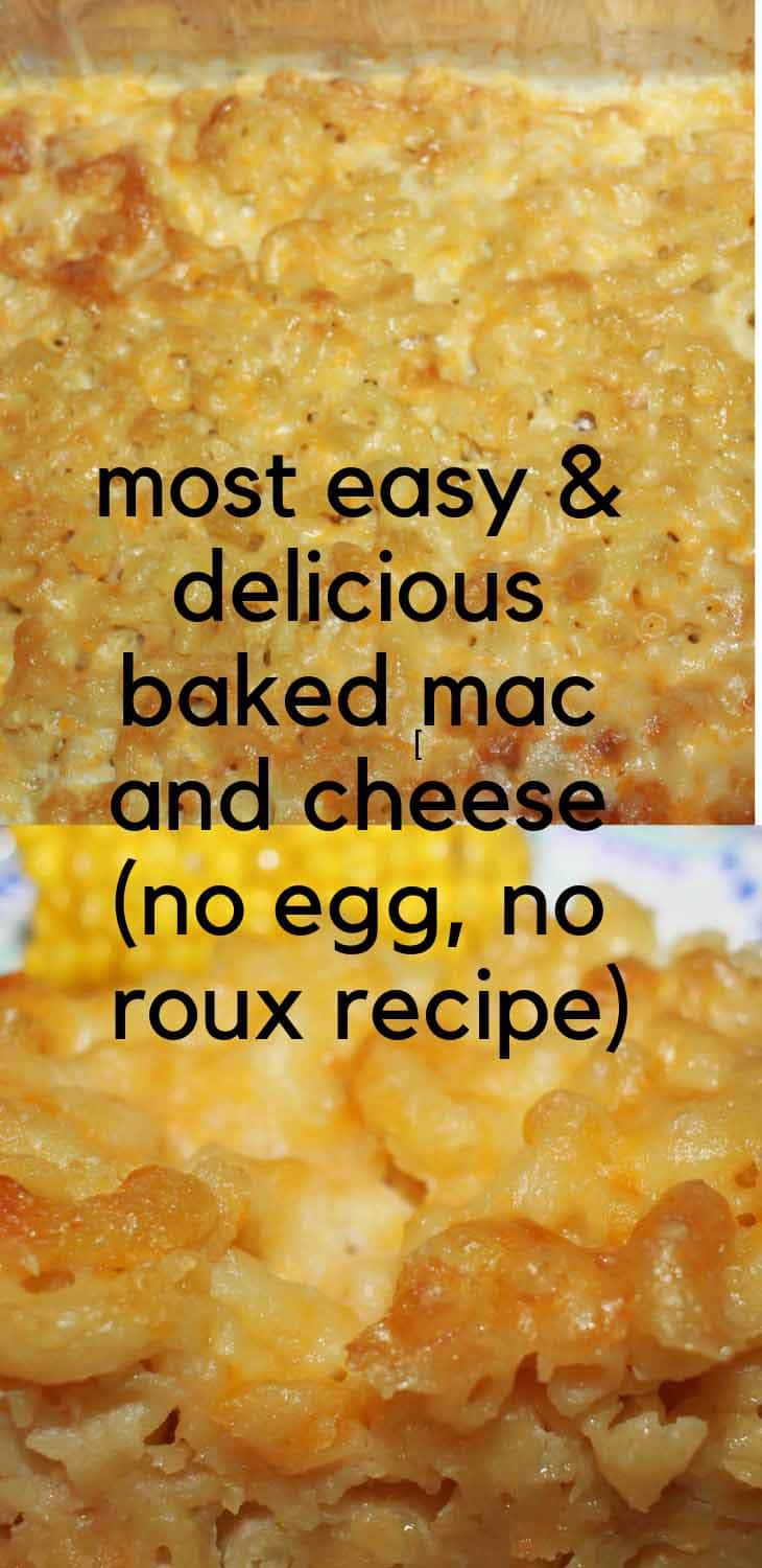 Easy Baked Mac And Cheese Without Flour Without Roux No Egg Recipe