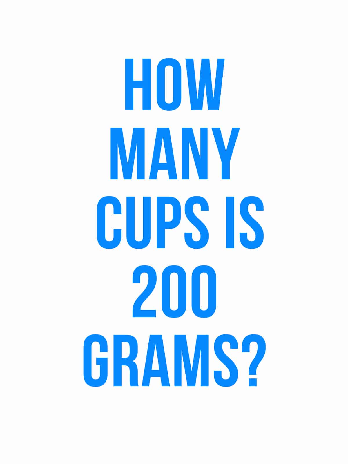 200 grams to cups conversion